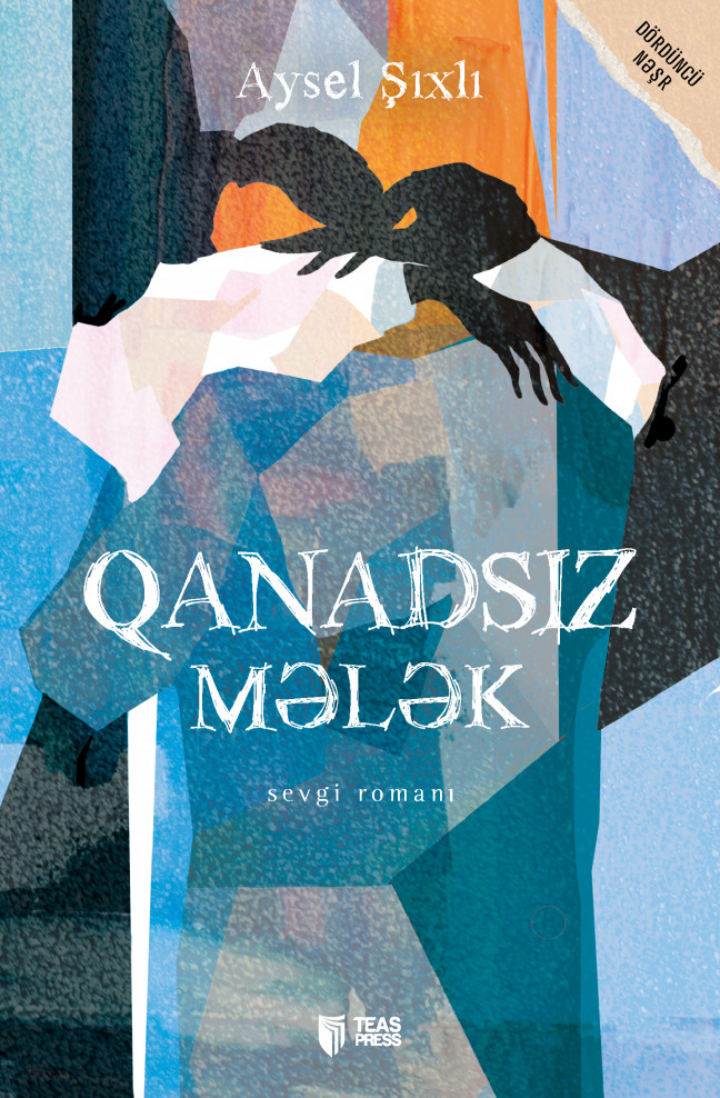 Qanadsız mələk kitabı, əsəri, nəşri, çap məhsulu