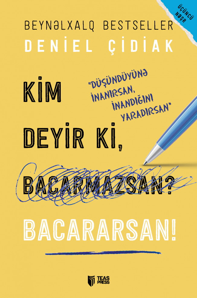 Kim deyir ki, bacarmazsan? Bacararsan!